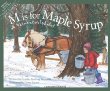 M is for maple syrup : a Vermont alphabet