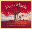 M is for maple : a Canadian alphabet