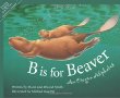 B is for beaver : an Oregon alphabet