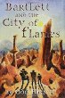 Bartlett and the City of Flames / by Odo Hirsch ; [illustrations by Andrew McLean].