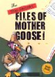 The top secret files of Mother Goose!