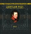Zebulon Pike : soldier-explorer of the American Southwest