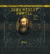 John Wesley Powell : soldier, scientist, and explorer