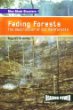 Fading forests : the destruction of our rainforests