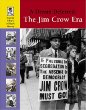 A dream deferred : the Jim Crow era