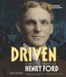 Driven : a photobiography of Henry Ford