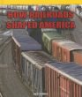 How railroads shaped America