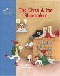 The elves and the shoemaker : a fairy tale