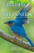 Birding for beginners : a comprehensive introduction to the art of birdwatching