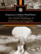 The atomic bombings of Hiroshima and Nagasaki