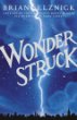 Wonderstruck : a novel in words and pictures