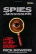 Spies of Mississippi : the true story of the spy network that tried to destroy the civil rights movement