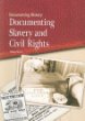Documenting slavery and civil rights