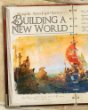 Building a new world