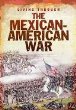 The Mexican-American War