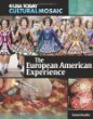The European American experience