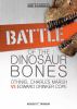 Battle of the dinosaur bones : Othniel Charles Marsh vs. Edward Drinker Cope