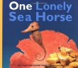 One lonely sea horse