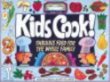 Kids cook! : fabulous food for the whole family