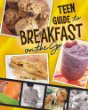 A teen guide to breakfast on the go