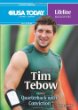 Tim Tebow : quarterback with conviction