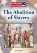 The abolition of slavery