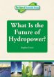 What is the future of hydropower?