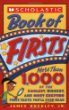 Scholastic book of firsts