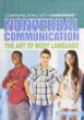 Nonverbal communication : the art of body language