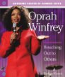 Oprah Winfrey : reaching out to others