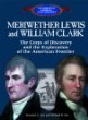 Meriwether Lewis and William Clark : the Corps of Discovery and the exploration of the American frontier