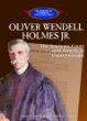 Oliver Wendell Holmes Jr. : the Supreme Court and American legal thought