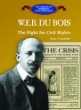 W.E.B. Du Bois : the fight for civil rights