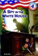 A spy in the White House