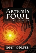 Artemis Fowl : the opal deception