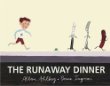 The runaway dinner