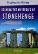 Solving the mysteries of Stonehenge