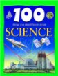 100 things you should know about science