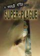 Super-plague