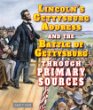 Lincoln's Gettysburg Address and the Battle of Gettysburg through primary sources