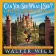 Can you see what I see? once upon a time : picture puzzles to search and solve