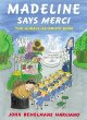 Madeline says merci : the-always-be-polite book