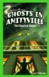 Ghosts in Amityville : the haunted house