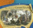 The colony of Connecticut : a primary source history