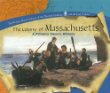 The colony of Massachusetts : a primary source history