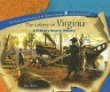 The colony of Virginia : a primary source history