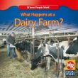 What happens at a dairy farm?