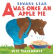 Edward Lear's A was once an apple pie