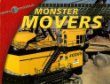 Monster movers