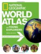 National Geographic world atlas for young explorers.